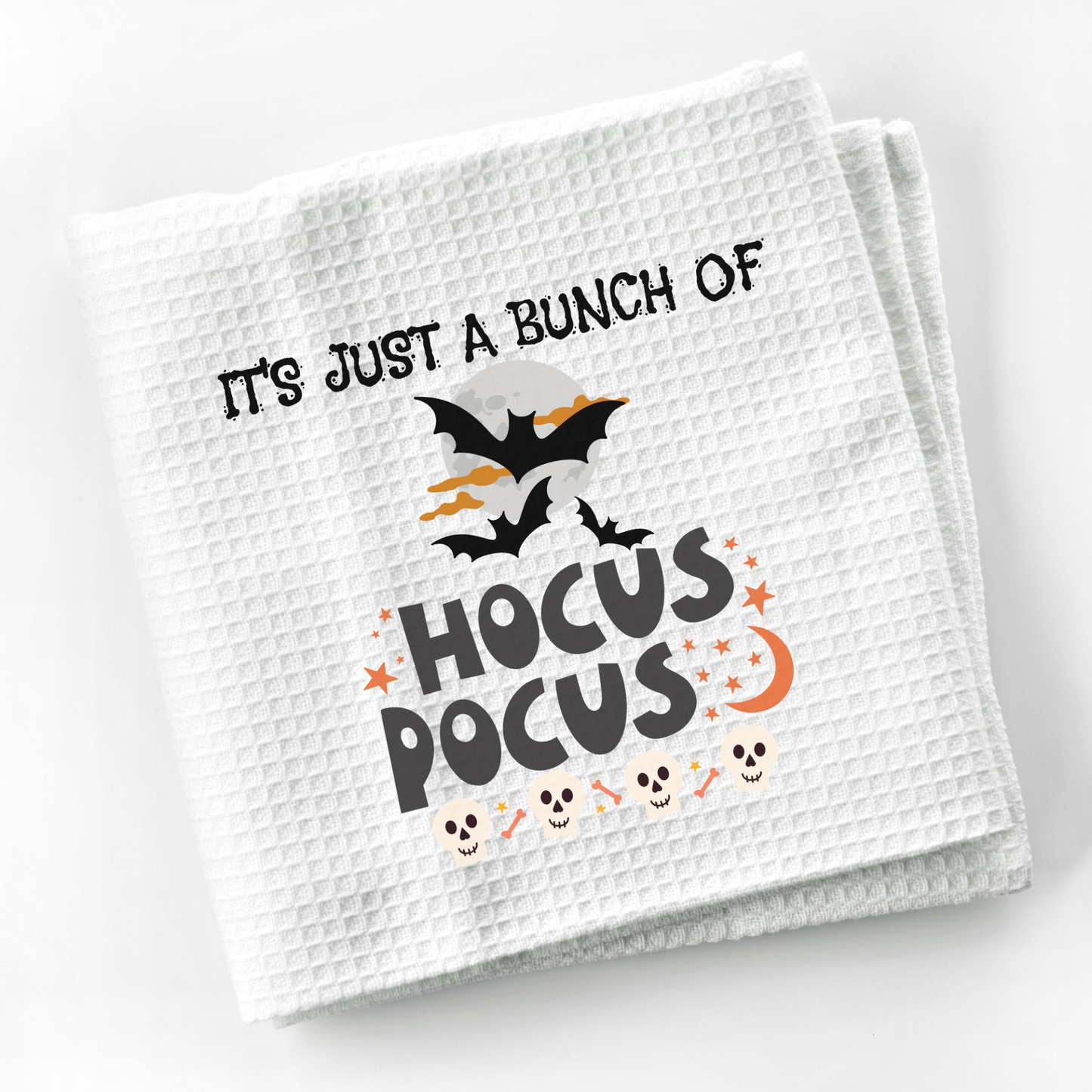 Halloween Sarcastic Quote Dish Towel | Halloween Funny Kitchen Towel Sayings | Gift for Halloween Lover or Cook | Funny Bathroom Hand Towel