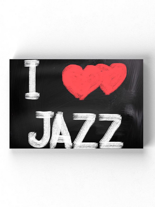 I Love Jazz Wrapped Canvas -Image by Shutterstock