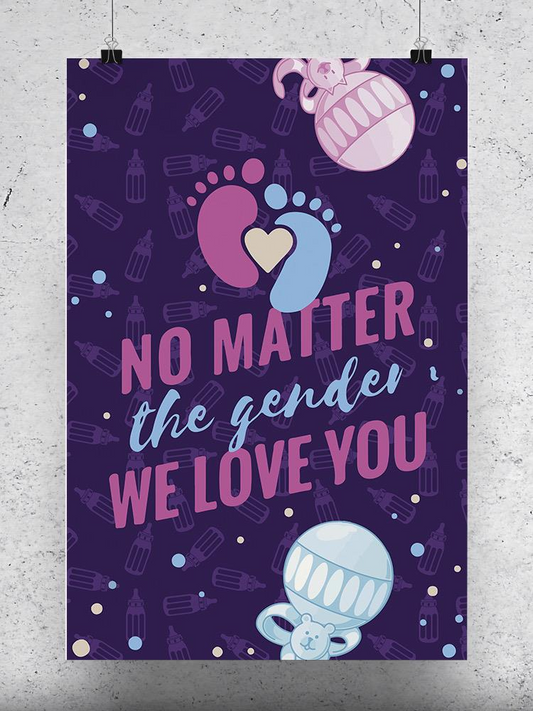 We Love You No Matter The Gender Poster -SmartPrintsInk Designs