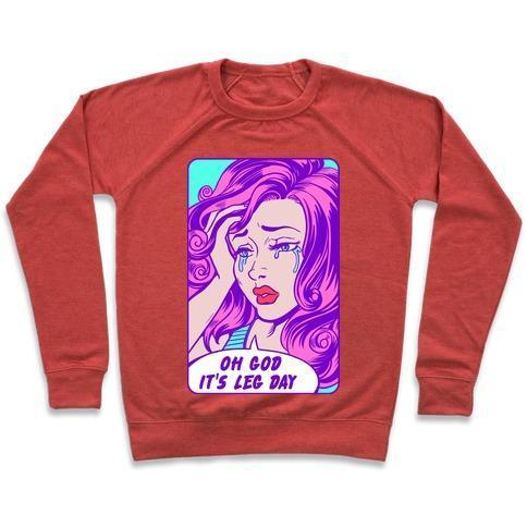 OH GOD IT'S LEG DAY CREWNECK SWEATSHIRT