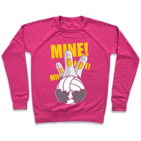 MINE! CREWNECK SWEATSHIRT