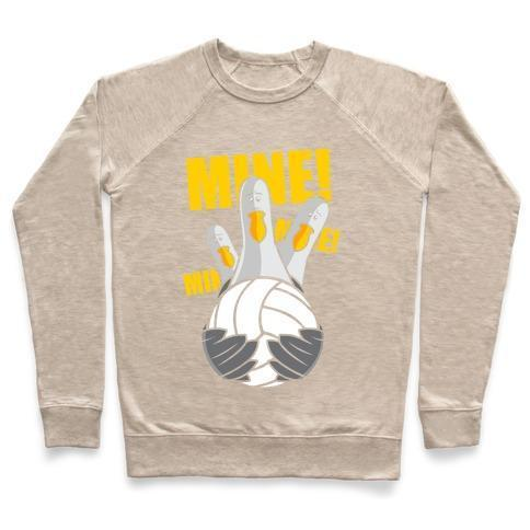 MINE! CREWNECK SWEATSHIRT