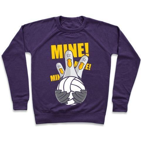 MINE! CREWNECK SWEATSHIRT