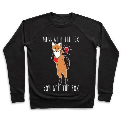 MESS WITH THE FOX YOU GET THE BOX CREWNECK SWEATSHIRT