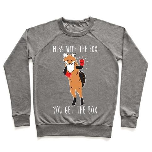 MESS WITH THE FOX YOU GET THE BOX CREWNECK SWEATSHIRT