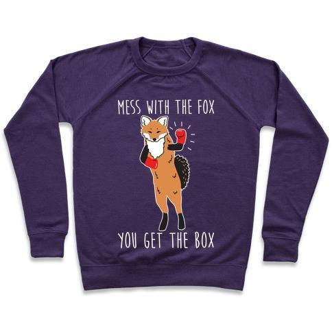 MESS WITH THE FOX YOU GET THE BOX CREWNECK SWEATSHIRT