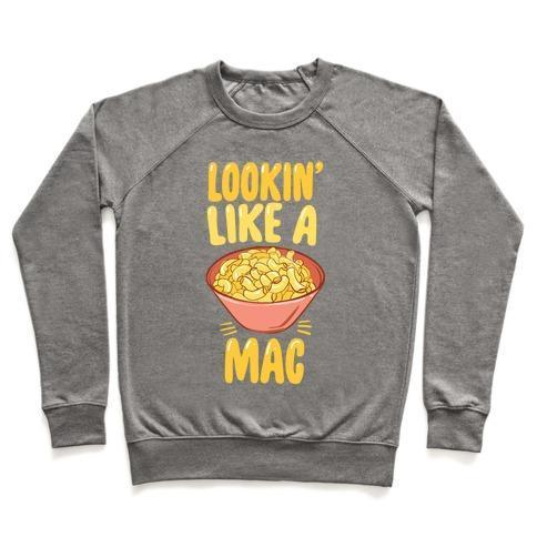 LOOKIN' LIKE A MAC CREWNECK SWEATSHIRT